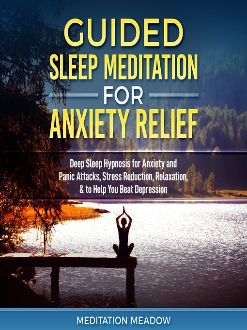 Title details for Guided Sleep Meditation for Anxiety Relief by Meditation Meadow - Available